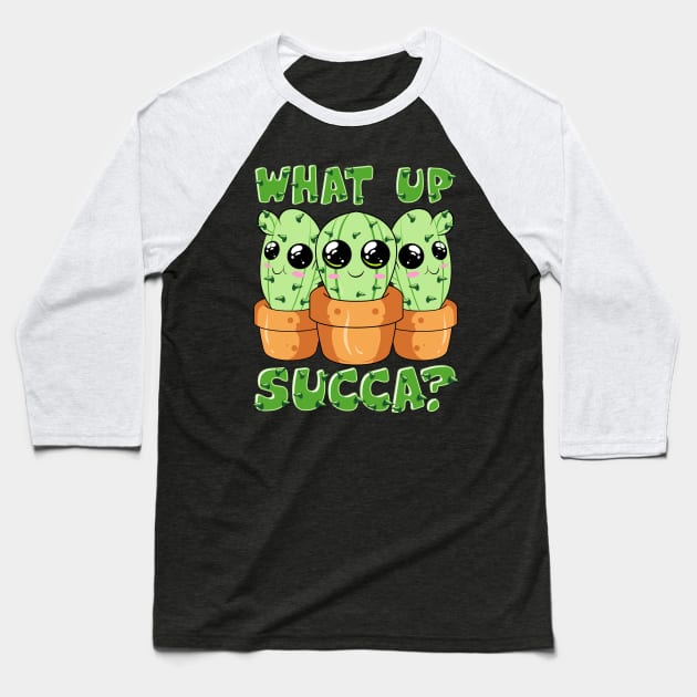 What Up Succa? Cute & Funny Succulent Pun Cactus Baseball T-Shirt by theperfectpresents